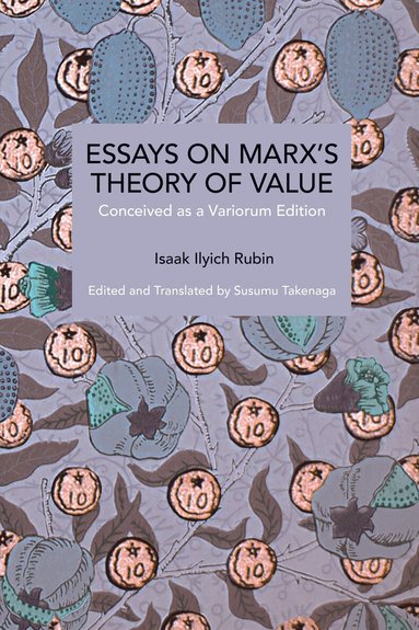 Isaak Illich Rubin, Susumu Takenaga - Essays on Marx's Theory of Value, Häftad