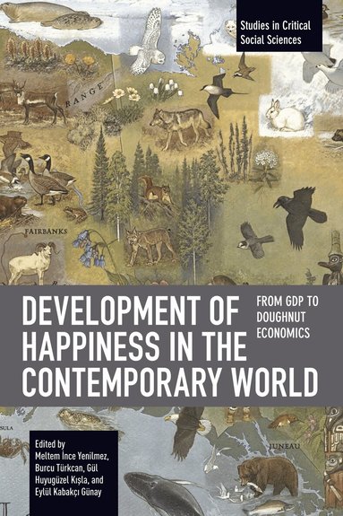 Meltem İnce Yenilmez, Burcu Türkcan, Gül Huyugüzel Kışla, Eylül Kabakçı Günay - Development of Happiness in the Contemporary World, Häftad