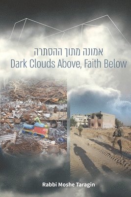 Dark Clouds Above, Faith Below 1