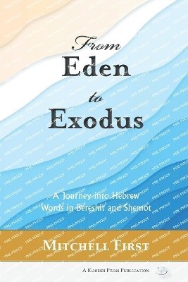 bokomslag From Eden to Exodus