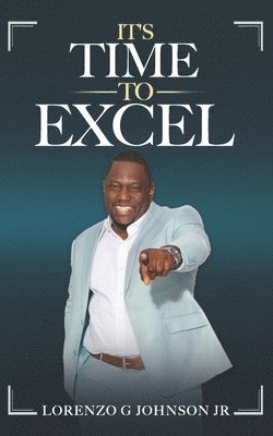 It's Time To Excel 1