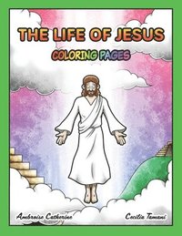 bokomslag The life of Jesus - Coloring book and words to trace
