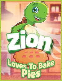 bokomslag Zion Loves to Bake Pies