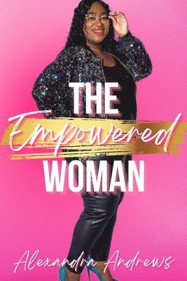 bokomslag The Empowered Woman