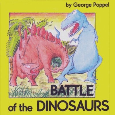 George Poppel - Battle of the Dinosaurs, Häftad. Tillgänglighet: Lägg i varukorg