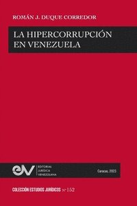 bokomslag La Hipercorrupcin En Venezuela