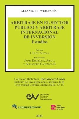 ARBITRAJE EN EL SECTOR PÚBLICO Y ARBITRAJE INTERNACIONAL DE INVERSIÓN. Estudios
