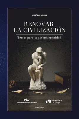 RENOVAR LA CIVILIZACIN. Temas para la posmodernidad 1