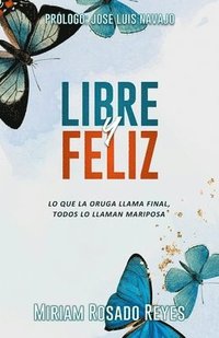 bokomslag Libre y Feliz