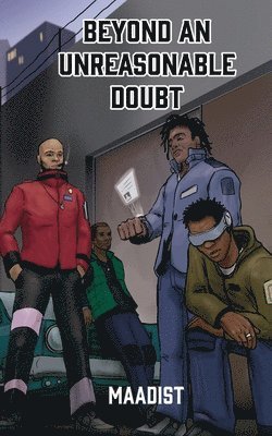 Beyond an Unreasonable Doubt