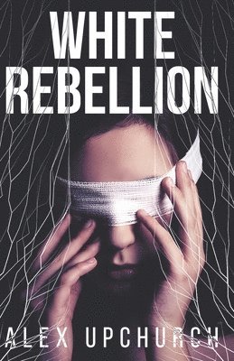 Alex Upchurch - White Rebellion, Häftad. Tillgänglighet: Tillfälligt slut