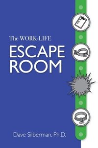 bokomslag The Work- Life Escape Room