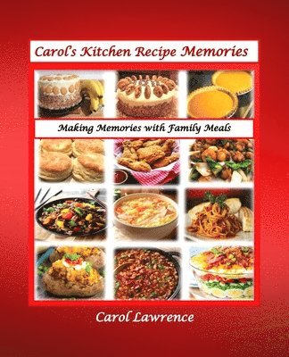 Carol's Kitchen Recipe Memories 1