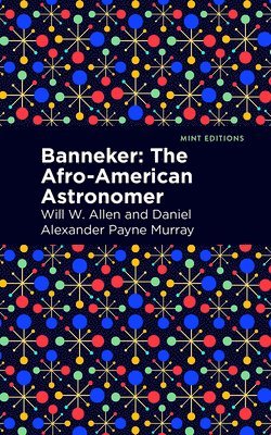 bokomslag Banneker: The Afro-American Astronomer