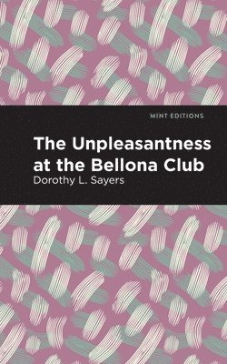 Unpleasantness at the Bellona Club