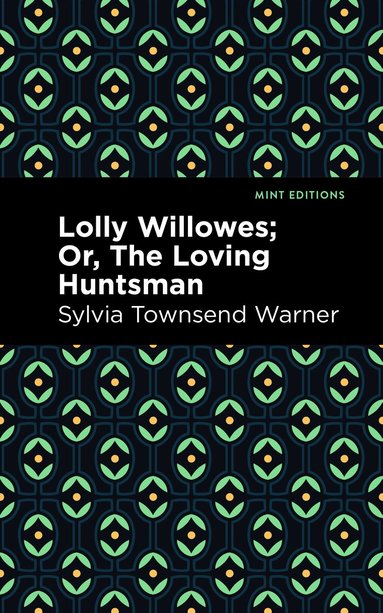 Sylvia Townsend Warner - Lolly Willowes, Häftad