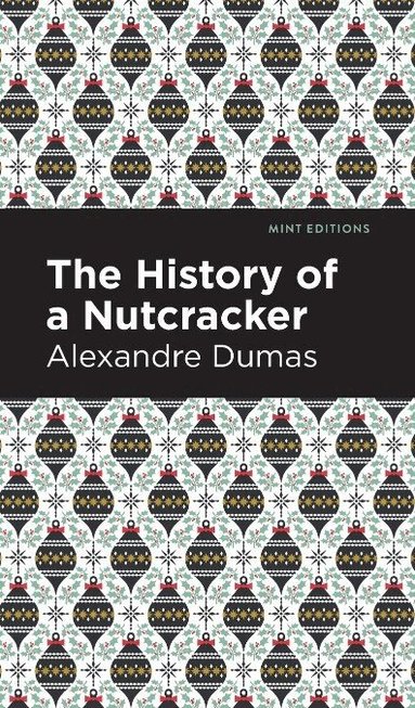 Alexandre Dumas - History of a Nutcracker, Häftad