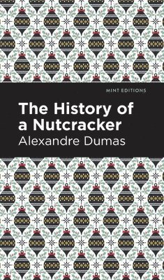 bokomslag History of a Nutcracker