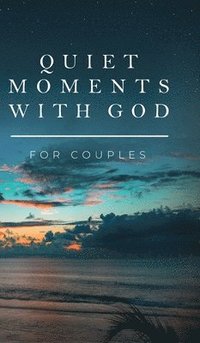 bokomslag Quiet Moments with God for Couples