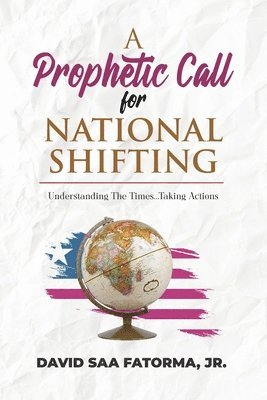 A Prophetic Call for National Shifting 1