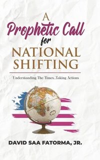 bokomslag A Prophetic Call for National Shifting