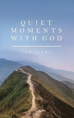 bokomslag Quiet Moments with God for Teens