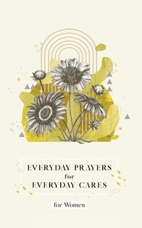 bokomslag Everyday Prayers for Everyday Cares for Women