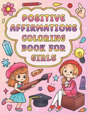 bokomslag Positive Affirmations Coloring Book for Girls