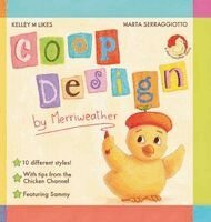 Kelley M Likes, Marta Serraggiotto - Coop Design By Merriweather, Inbunden