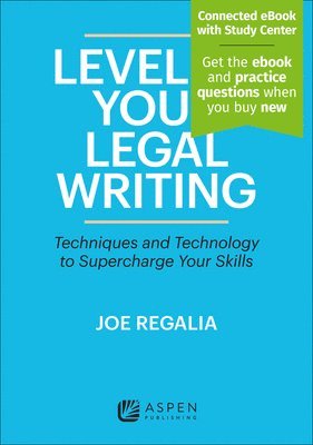 bokomslag Level Up Your Legal Writing: Techniques and Technology to Supercharge Your Skills [Connected eBook with Study Center]