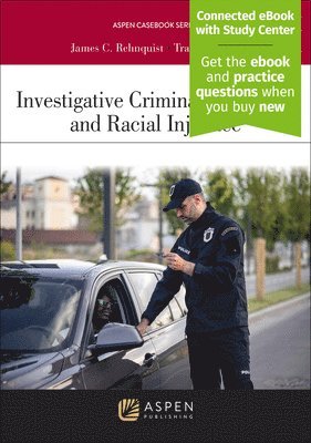 bokomslag Investigative Criminal Procedure and Racial Injustice: [Connected eBook with Study Center]