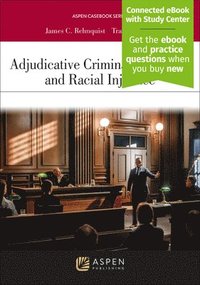 bokomslag Adjudicative Criminal Procedure and Racial Injustice: [Connected eBook with Study Center]