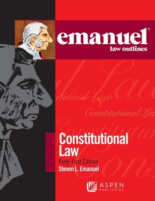 bokomslag Emanuel Law Outlines for Constitutional Law