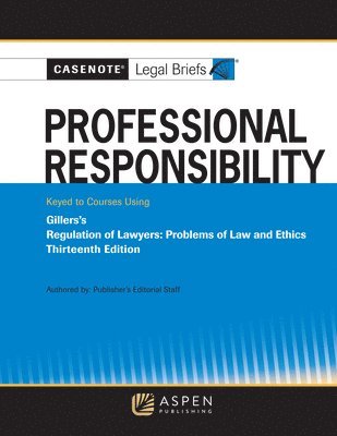 bokomslag Professional Responsibility, Keyed to Gillers's