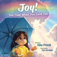 bokomslag Joy! You Find What You Look for: Volume 1