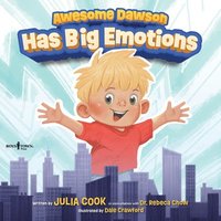 bokomslag Awesome Dawson Has Big Emotions