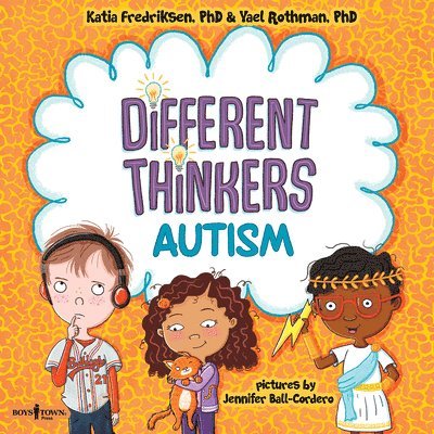 Different Thinkers: Autism 1