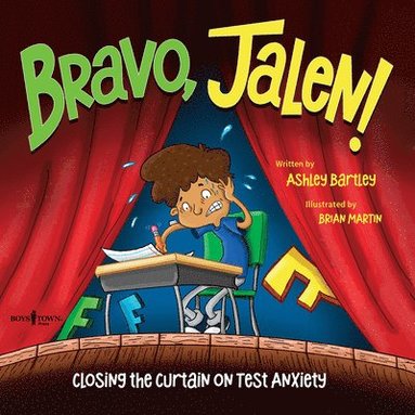 bokomslag Bravo, Jalen!: Closing the Curtain on Test Anxiety