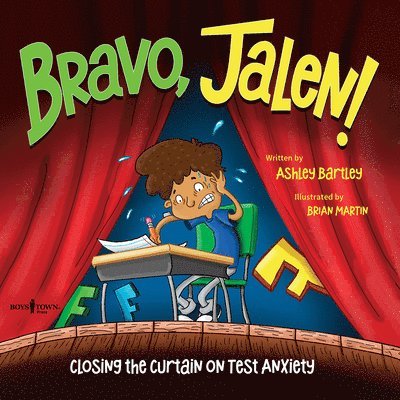 Bravo, Jalen!: Closing the Curtain on Test Anxiety