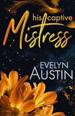 Evelyn Austin - His Captive Mistress, Häftad