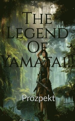 bokomslag Legend Of Yamatai!!
