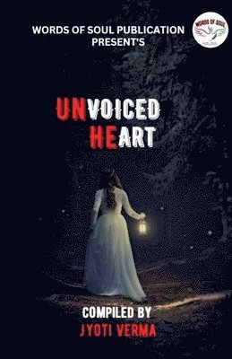 Jyoti Verma, Verma,Jyoti - Unvoiced Heart / अनवॉइसेड हार्ट, Häftad
