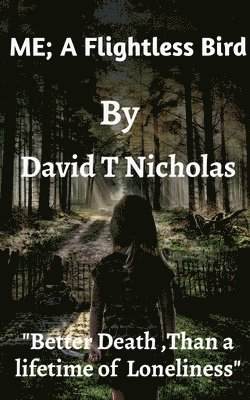 ME, A Flightless Bird