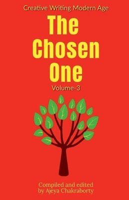 Creative Writing, Writing,Creative - Chosen One [ Volume - 3], Häftad