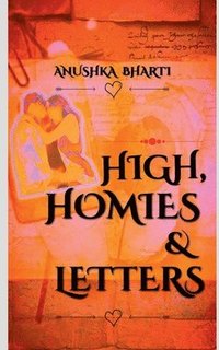 bokomslag High, Homies & Letters
