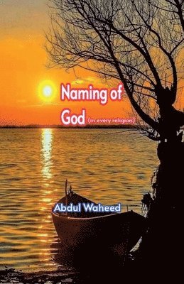 bokomslag Naming of God (In every religion)