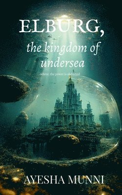 ELBURG, the kingdom of undersea 1