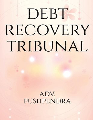 Debt Recovery Tribunals 1