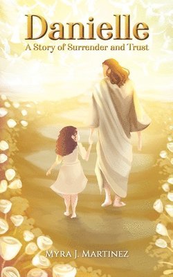 Myra J Martinez, Myra J. Martinez - Danielle, Häftad