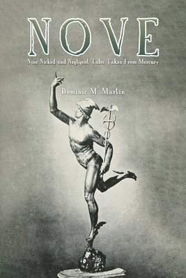Dominic M. Martin - Nove, Häftad